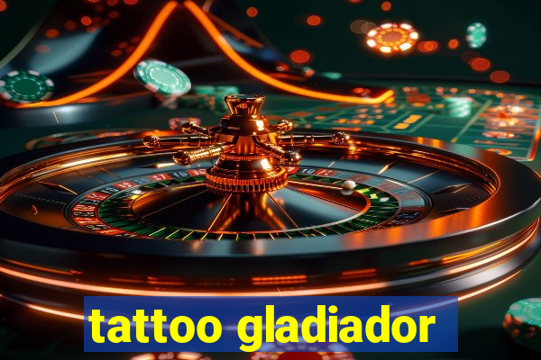 tattoo gladiador